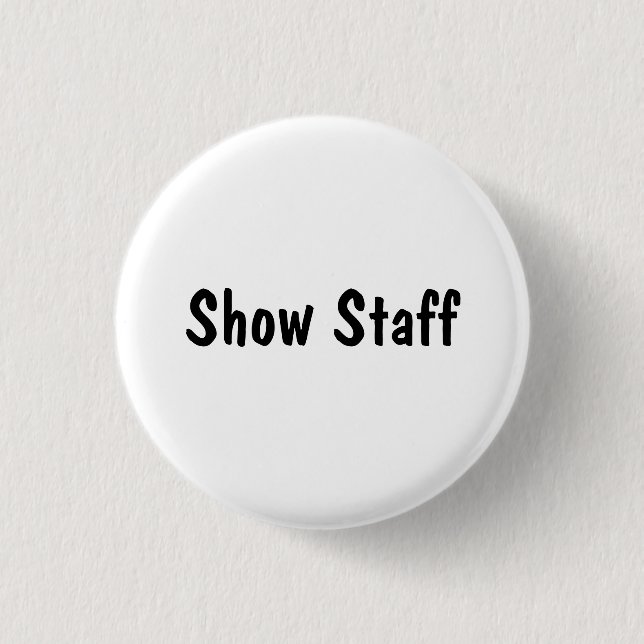 Show Staff 1 Inch Round Button (Front)