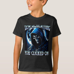 Show The Nothing Clicked On Cyber Security T-Shirt