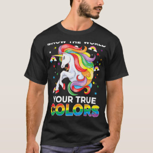 Show The World Your True Colours Unicorn Lgbt Gay T-Shirt