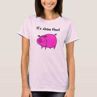 Show time T-Shirt