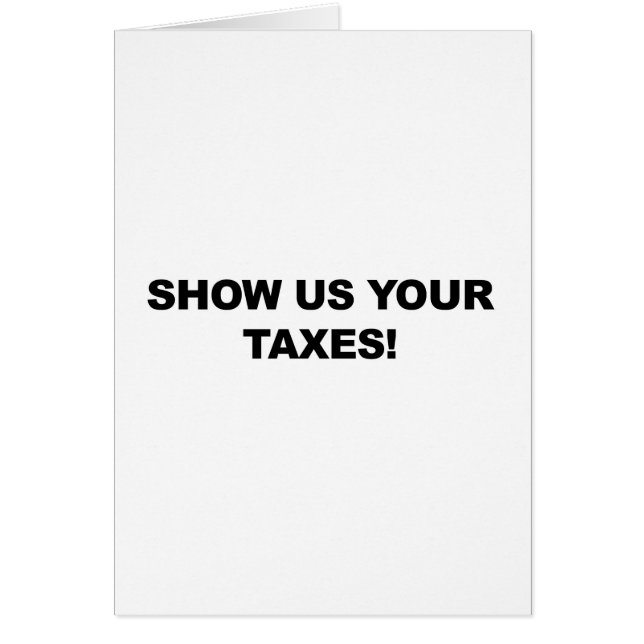 Show Us Your Taxes! (Front)