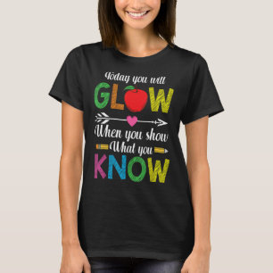 Show What You Know Exam Test Testing Day Students  T-Shirt