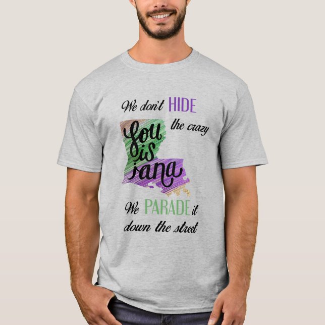 Show your crazy with our fun than men's t-shirt (Front)