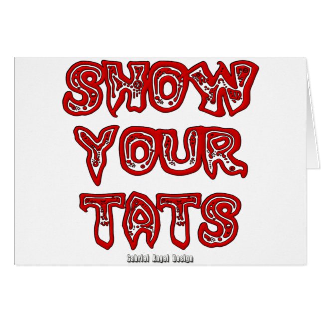 Show Your Tats (Front Horizontal)