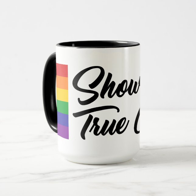 Show Your True Colors Mug (Front Left)