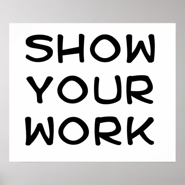 Show Your Work Poster (Front)