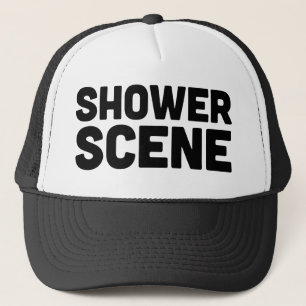 SHOWER SCENE fun slogan trucker hat