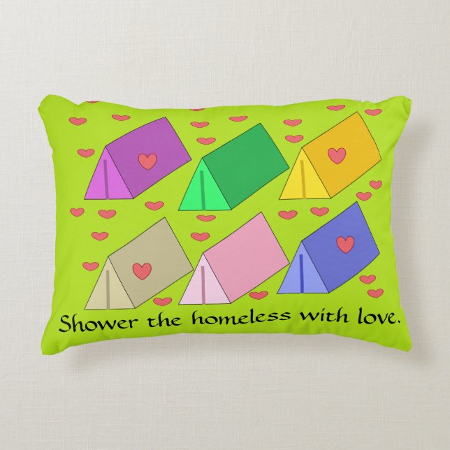 Shower the Homeless with Love: Accent Pillow (Front)