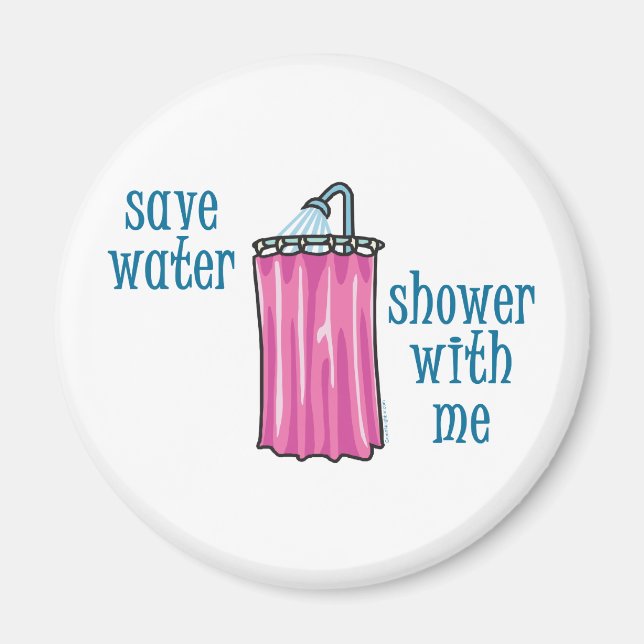 Shower with Me - Save Water Magnet (Front)