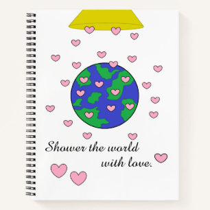 Showering the World:  8.5" by 11"  Notebook