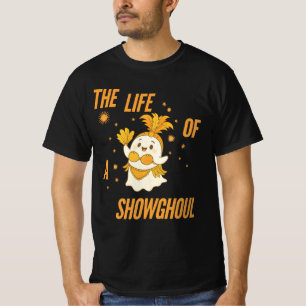 Showghoul Halloween The Life of the Show ghost T-Shirt