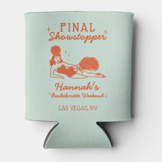 Showgirl Final Showstopper Bachelorette Can Cooler