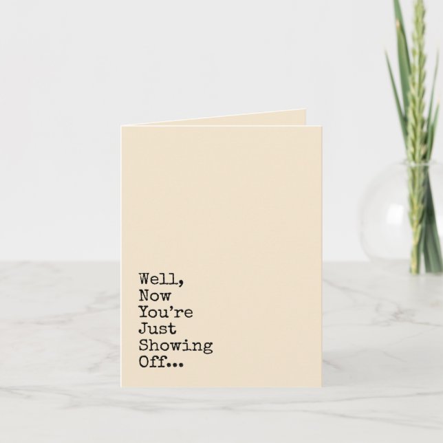 Showing off, congratulations card (Front)