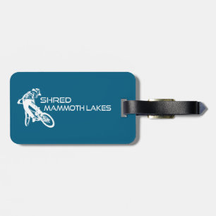 Shred Mammoth Lakes California Mountain Biking Luggage Tag