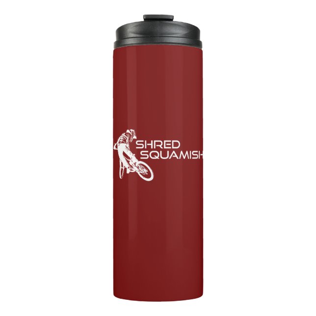 Shred Squamish Mountain Biking Thermal Tumbler (Front)