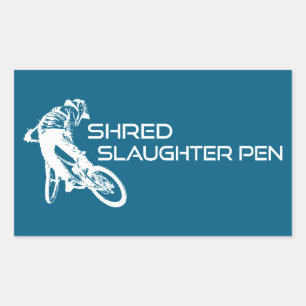 Shred The Slaughter Pen Trail Bentonville Sticker