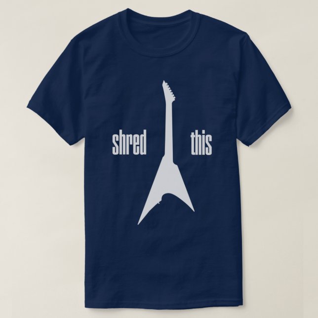 Shred this T-Shirt (Design Front)