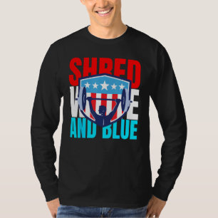 Shred White And Blue is Weightlifting Exercise  1 T-Shirt