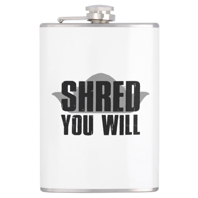 Shred You Will Hip Flask (Front)