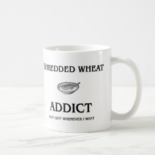 Shredded Wheat Addict Coffee Mug