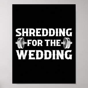 Shredding For The Wedding Bride And Groom Fitness  Poster