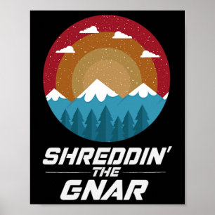 Shredding The Gnar Vintage Sunset Snowy Mountain T Poster