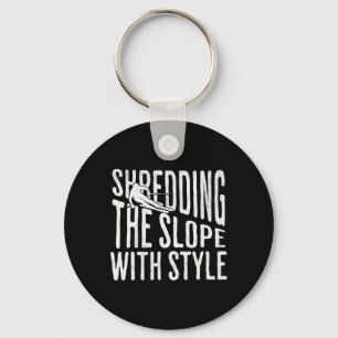 Shredding The Slope Skiing Shirt Funny Winter Spor Keychain