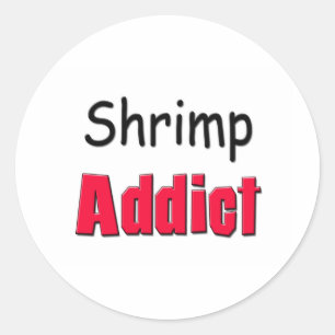 Shrimp Addict Classic Round Sticker