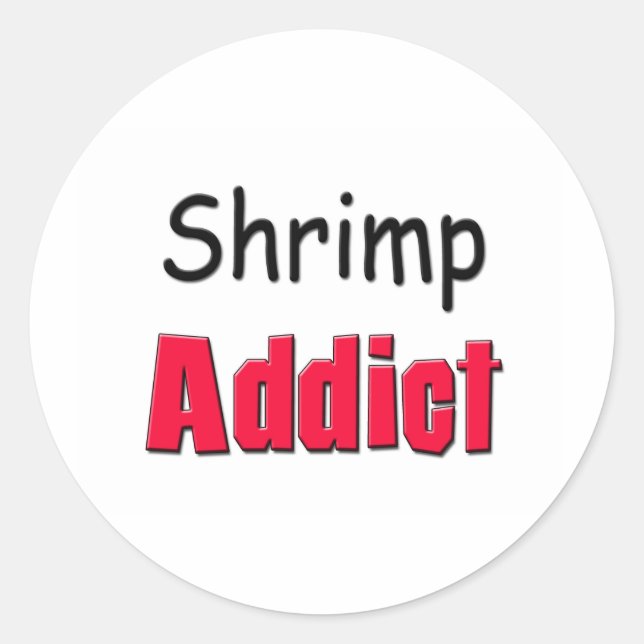 Shrimp Addict Classic Round Sticker (Front)