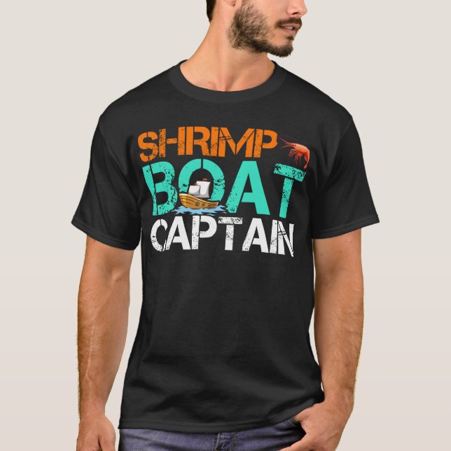 Shrimp Boat Captain Funny Boating Seafood Gift T-Shirt (Front)