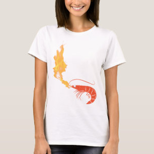 Shrimp on fire T-Shirt