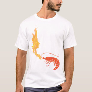 Shrimp on fire T-Shirt