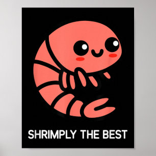 Shrimp, Shrimply The , Funny, Jokes, Sarcastic  Poster