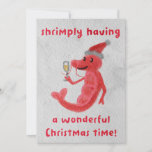 Shrimply having a wonderful Christmas Time! Holiday Card<br><div class="desc">Shrimply wish your loved ones a wonderful Christmas time!</div>