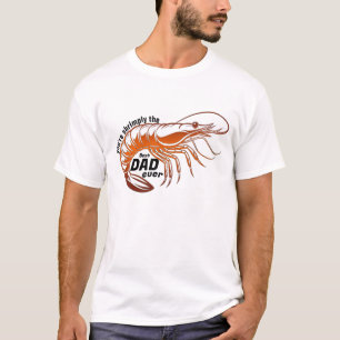 "Shrimply the Best Dad" Tee - Funny Pun Gift