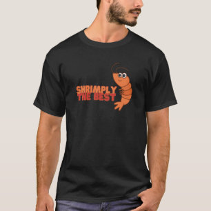 Shrimply the Best Shellfish Humour Friendship T-Shirt