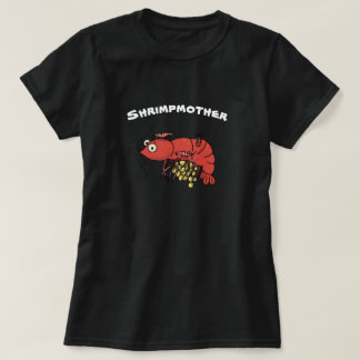 Shrimpmother T-Shirt with Berried Shrimp