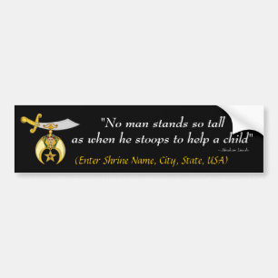 Shrine Bumper Sticker "No man stands so tall ..."