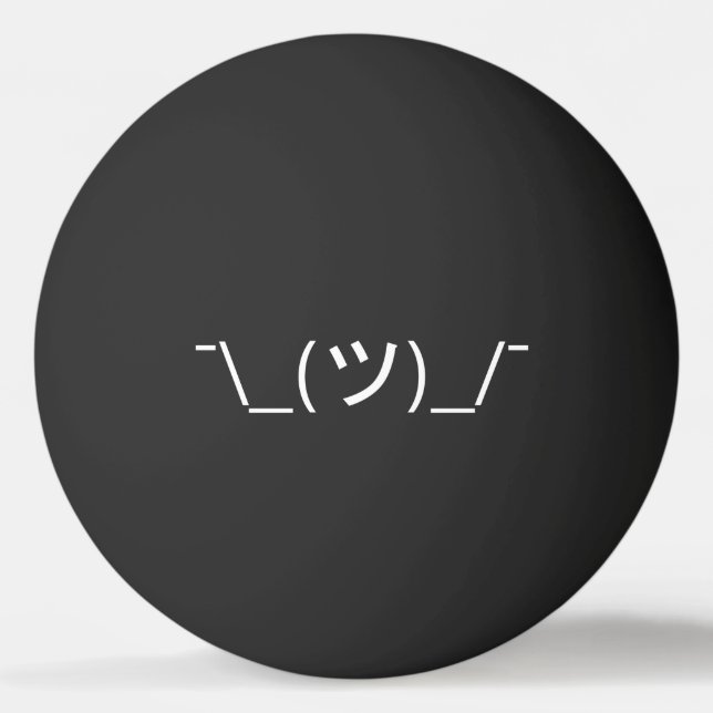 Shrug Emoticon ¯\_(ツ)_/¯ Japanese Kaomoji Ping Pon Ping Pong Ball (Front)