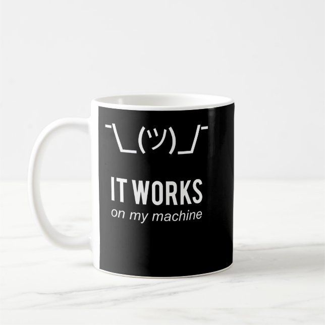 Shrug It Works On My Machine Funny Programmer Excu Coffee Mug (Left)