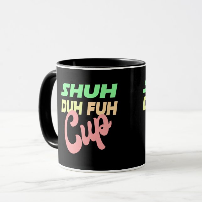 Shuh Duh Fuh Cup (Front Left)