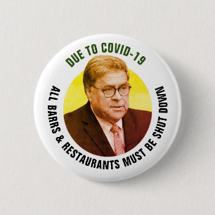 Shut Down Bill Barr 2 Inch Round Button