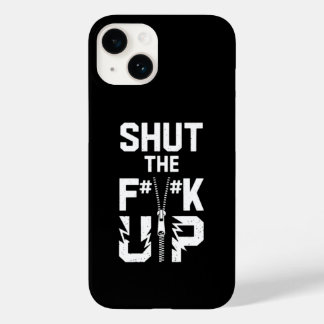 Shut the F#%K Up Bold Typography iPhone 14 Case