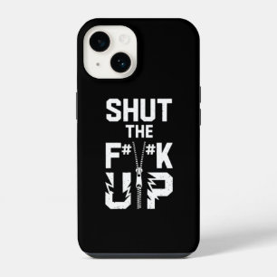 Shut the F#%K Up Bold Typography iPhone 14 Case