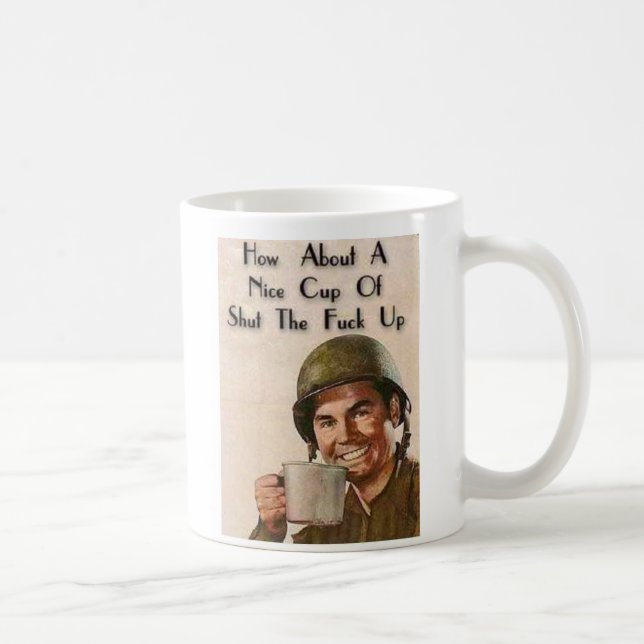 Shut the F up Coffee Mug (Right)