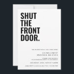 Shut The Front Door Moving Announcement<br><div class="desc">This moving announcement doubles as a housewarming party invitation to celebrate your new home with friends and family.</div>