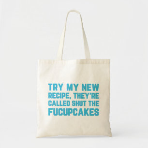 Shut The Fucupcakes Funny Quote Tote Bag