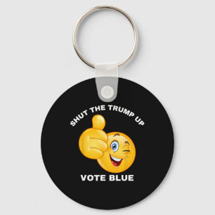 Shut The Trump Up Vote Blue Re-elect Biden Preside Keychain