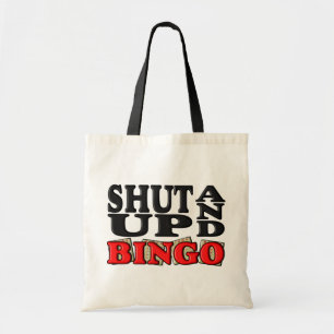 "SHUT UP AND BINGO" TOTE BAG