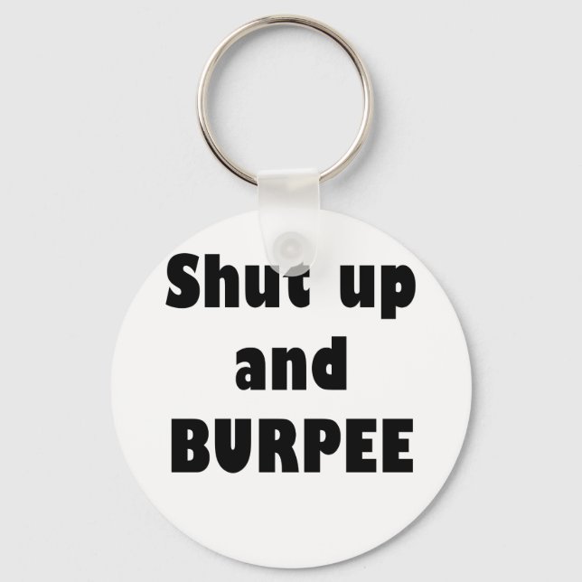 Shut Up and Burpee Keychain (Front)